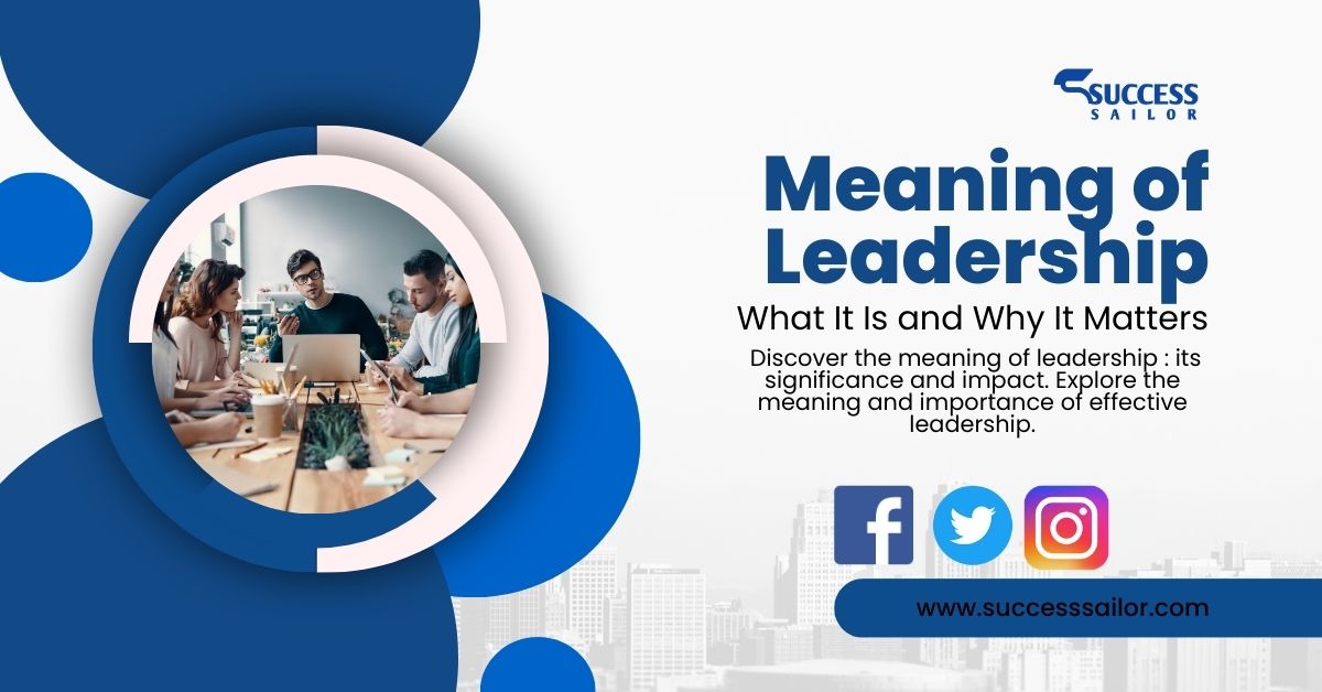 The Meaning of Leadership