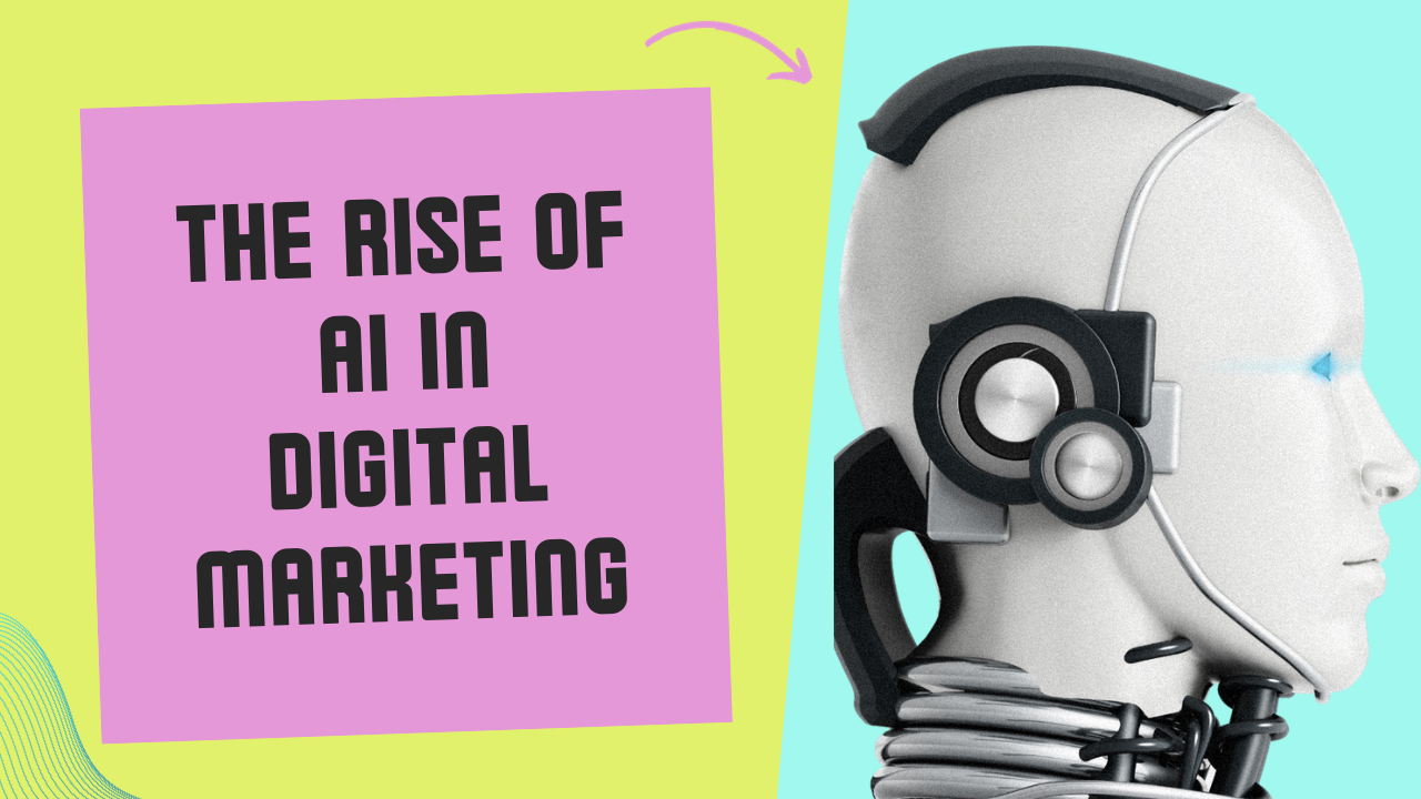 The Rise Of AI In Digital Marketing: Leveraging Automation And Personalization