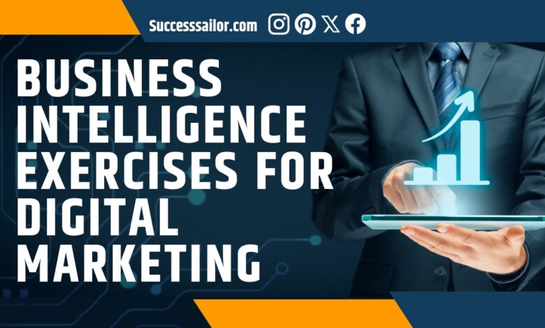 Business Intelligence Exercises for Digital Marketing