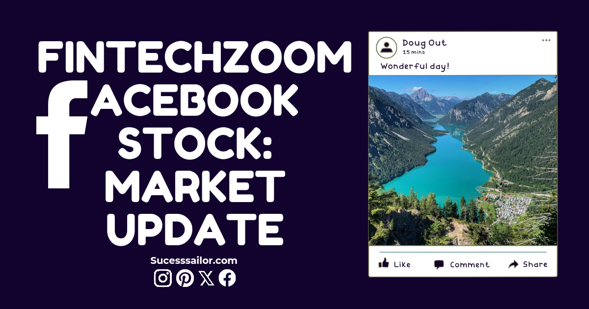 Fintechzoom Facebook Stock: Market Update