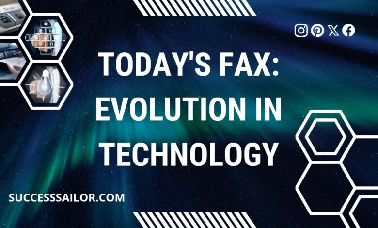 Today's Fax: Evolution in Technology