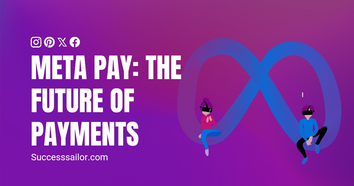 Meta Pay: The Future of Payments